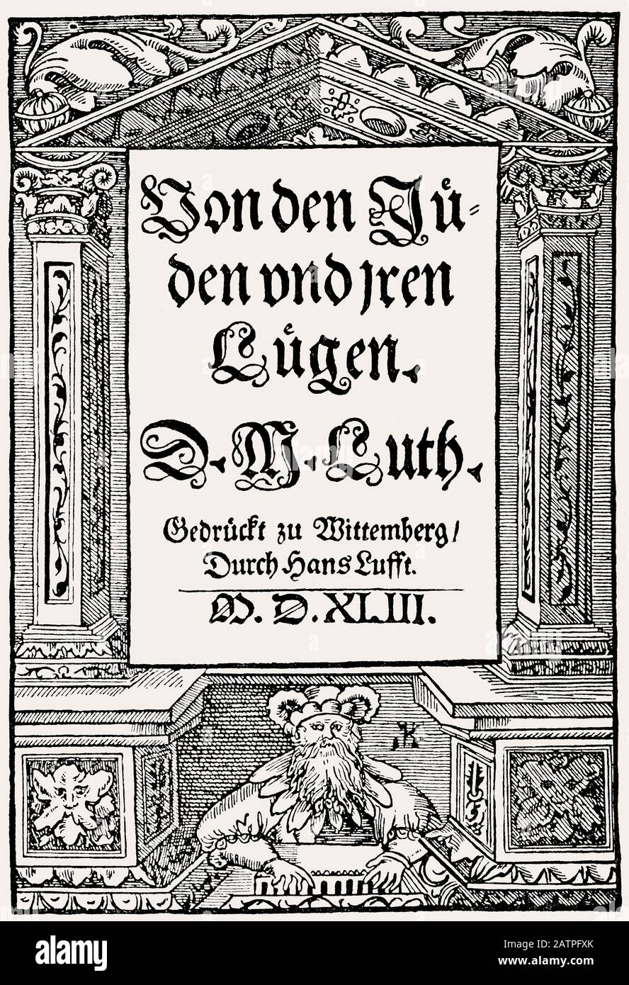 Pagina del titolo contro gli ebrei di Marin Lutero, basata sull'opposizione nella fede, 1543, Foto Stock