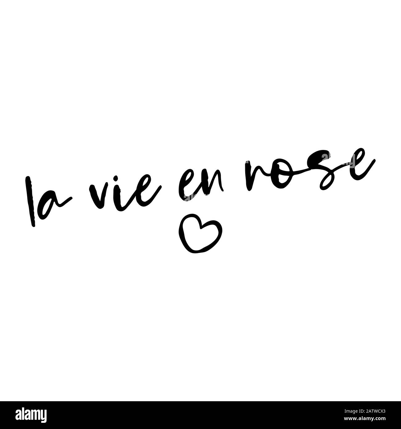 La vie en Rose (vita in rosa) - detto francese. Citazione scritta a mano. Illustrazione del vettore. Buono per la prenotazione di rottami, poster, tessili, regali... Illustrazione Vettoriale