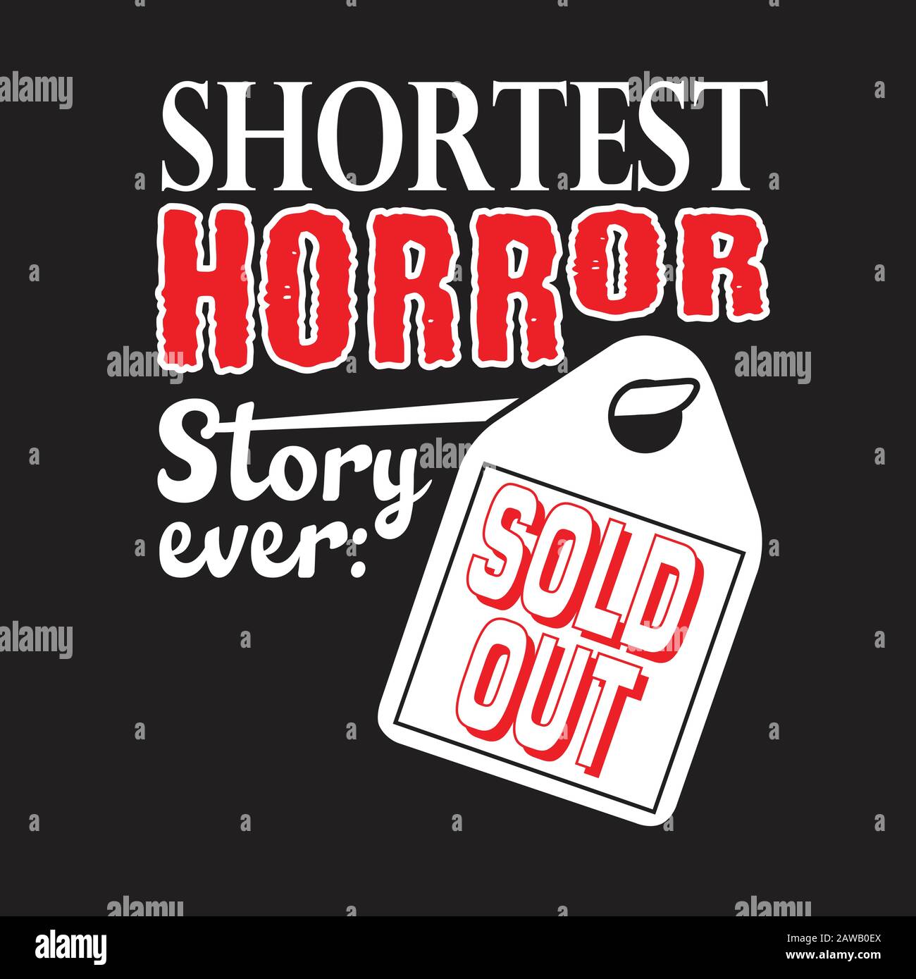 Shopping Quotes e Slogan buono per Tee. La Storia Horror Più Breve Mai Venduta. Illustrazione Vettoriale