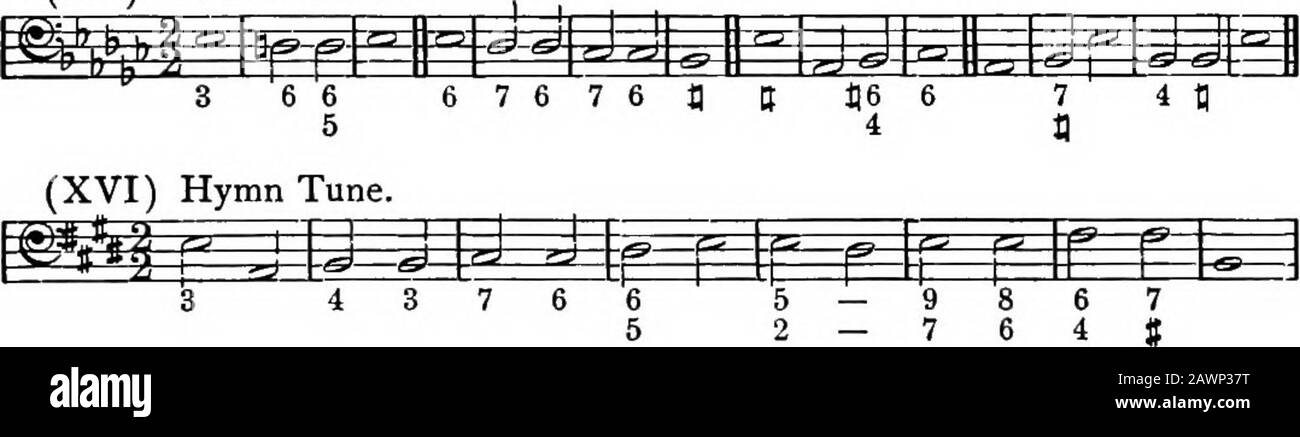 Armonia, teoria e pratica . 5 6 43 6 4 765 - 98782 4 3 6 - 4 - 4366 78 4 5 - J6S7 866 5 - 43 2 2 - 4 3 4 2 - •43 6 4 76 6 - 7 • 2 66 4 - 4 3 (XV) Doppia ant.. I^ r- r- ^ :^=ff=?2: ,^4d=^4Czn3=f^JLJ4^- 1-h ==t 5 6 7 6 4 7 7 (XVII) Hymn Tune. R-J i ^i?i [- j-4ii4^ ir r i - r-^ir r i*^^ ;^ :3^=t= 6 9 6 6 4 3 f -i - ^ J&gt; IJ J^^ s) gl g ^ jci -^ 9 8 6 67 6 4 - J *4 - 6 6 6 - 4 f (XVIII) Hymn Tune. Foto Stock