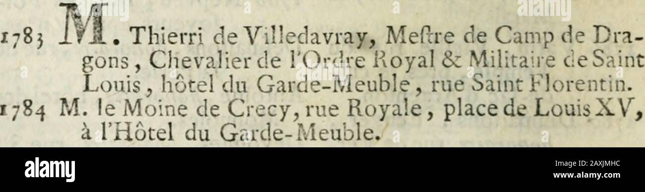 Almanach Royal, année MDCCLXXXIX présenté A Sa Majesté pour la première fois en 1699 par Laurent d'Houry, éditeur . oint â Syndic , rue Miciel-le-Comte. Picquenon , rue de Paradis, vis-à-vis le Mont de Piétc. Gobert, rue Montmartre, Enface de celle des Vieux-Au-çuins. Reboul, rue Saint Denis, mai-fon des Filles-Dieu. Laurent, rvre du Renard SaintMt rri. Liéhault de la Neuville , ruedes Billettes. Sirot, rue Saint Jean-de-Peau-vais , près celle de.- Noyers. Lemercier , rue des Petits-Champs Saint Martin. Go.el , rue Saint Louis du Berrenger, rue Hautefeuille, Palais , près la Tréforerie. Près ce Foto Stock
