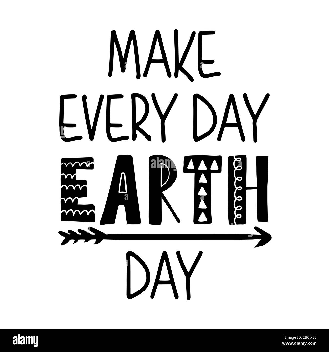 Rendere ogni giorno Terra giorno - citazioni di testo e albero con disegno radice con eco-friendly citazione. Poster o t-shirt in tessuto disegno grafico. Enviro Illustrazione Vettoriale
