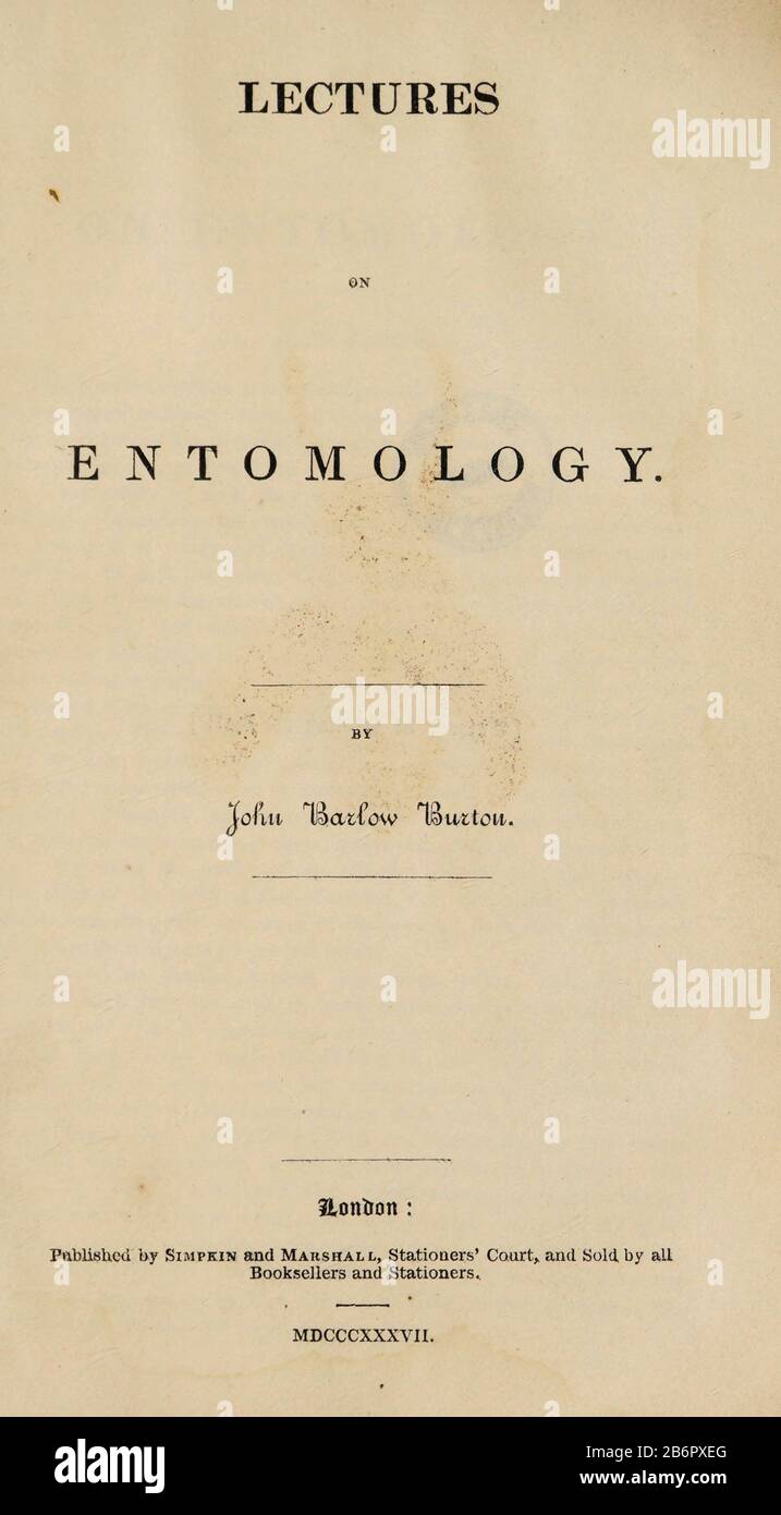 Titolo pagina da 'Lezioni sull'Entomologia' di John Barlow Burton Pubblicato a Londra nel 1837 da Simkin e Marshall Foto Stock