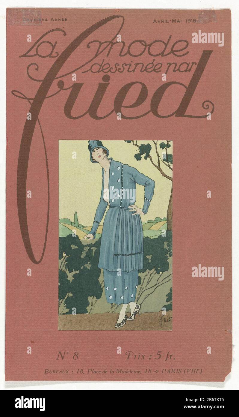 La rivista di moda come verleiderla Fashion dessinée par fried, Avril-mai 1919, No. 8 Oggetto tipo : Fashion picture numero articolo: RP-P-2009-3970 Iscrizioni / marchi: Titolo, TOP Center, stampato 'Deuxieme année / avril-mai 1919 / la mode dessiné par Fried'adres, bottom center, stampato: 'No 8 / Prix: 5 fr / bureaux:. 8 Place de la Made Slates, 18 PARIS (VIII) 'Descrizione: Copertina della rivista di moda la mode par fried, 8, 1919. (Album mensile pubblicato dal settembre 1918 al maggio 1919) Manufacture Creator.: Printmaker: Anonymous to drawing: Fried (listed property) Place manufacture: Paris D. Foto Stock