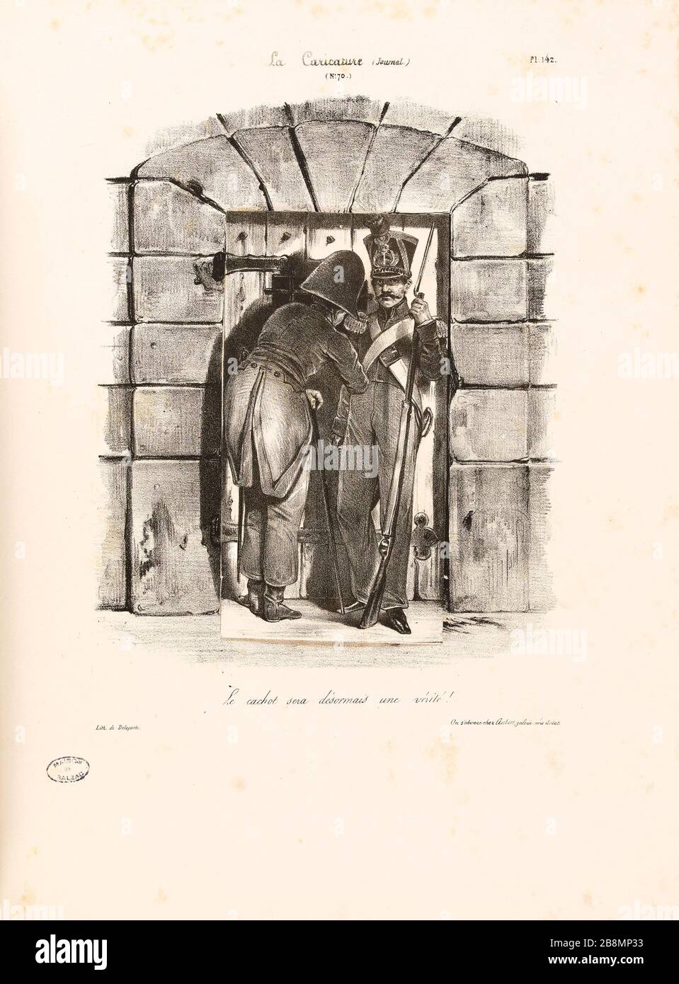 Il dungeon sarà ora una verità! Pierre Numa Bassaget, dit Numa (1802?-1872). Caricature de presse. 'Le cachot sera désormais une vérité !'. Planche parue dans 'la Caricature' du 1er mars 1832. Lithographie. Parigi, Maison de Balzac. Foto Stock