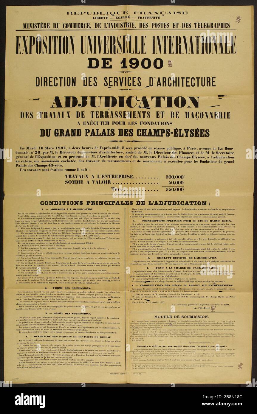 REPUBBLICA FRANCESE, LIBERTÀ - UGUAGLIANZA - FRATERNITÀ, MINISTERO DEL COMMERCIO, INDUSTRIA, POST E TELEGRAFO, EXPO INTERNATIONAL 1900 SUCCURSALI ARCHITETTONICI, LAVORI DI COSTRUZIONE DI TERRA E MURATURA ESEGUITI PER FONDAZIONI GRAND PALACE DEGLI CHAMPS-ELYSEES AFFICHE CULTURELLE. "Exposition universelle internationale de 1900, direction des Services d'architecture, d'adjudication des travaux de Terrassements et de maconnerie à exécuter pour les fondations du Grand Palais des Chanps-Elysées, Paris (VIIIème arr.)". Ministère du commerce, de l'industrie, des postes et des télégraphes. Typographie. 1897. Imprime Foto Stock