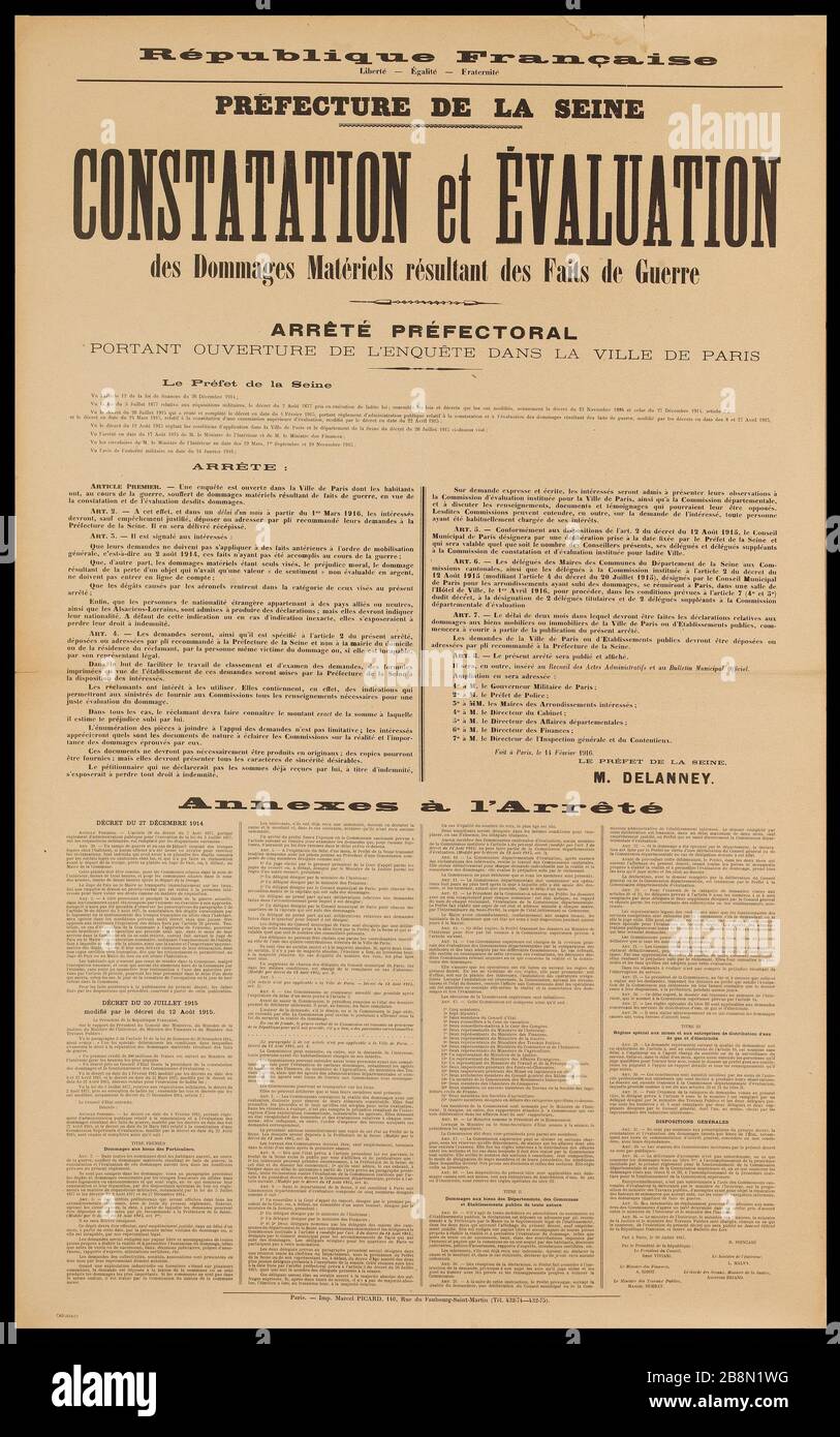 Repubblica francese libertà - uguaglianza - Prefettura della Fraternità SENNA, RICONOSCIMENTO e VALUTAZIONE dei danni alla proprietà derivanti da fatti di guerra affiche d'information. « Constatation et évaluation des dommages matériels résultant des faits de guerre ». Préfecture de la Seine. Typographie. 1916. Imprimerie Marcel Picard. Parigi, musée Carnavalet . Foto Stock