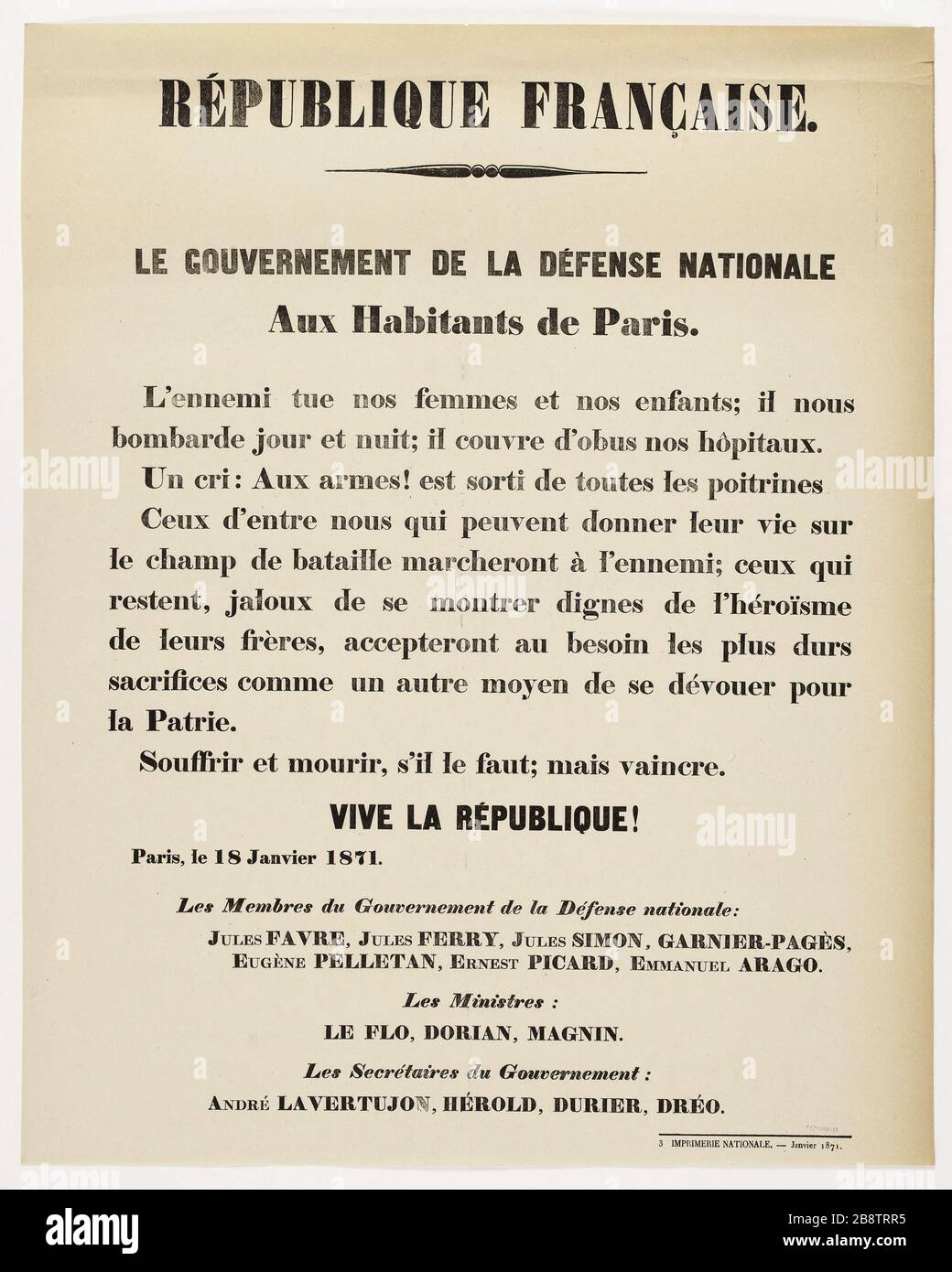 REPUBBLICA FRANCESE. IL GOVERNO DELLA DIFESA NAZIONALE agli abitanti di Parigi. Il nemico uccide le nostre donne e i nostri figli comune (1871). Jules Favre, Jules Ferry, Jules Simon, Louis-Antoine Garnier-Pagès, Eugène Pelletan, Ernest Picard, Emmanuel Arago, Adolphe le Flo, Pierre-Frédéric Dorian, Pierre-Joseph Magnin, André Lavertujon, Hérold Ferdinand, Emile Durier, Amaury Dréo. Affiche d'un avis du gouvernement de la défense nationale aux habitants de Paris relatif au combat à mener pour vaincre l'ennemi. Typographie, 1871. Imprimeur Imprimerie Nationale. Parigi, musée Carnavalet. Foto Stock