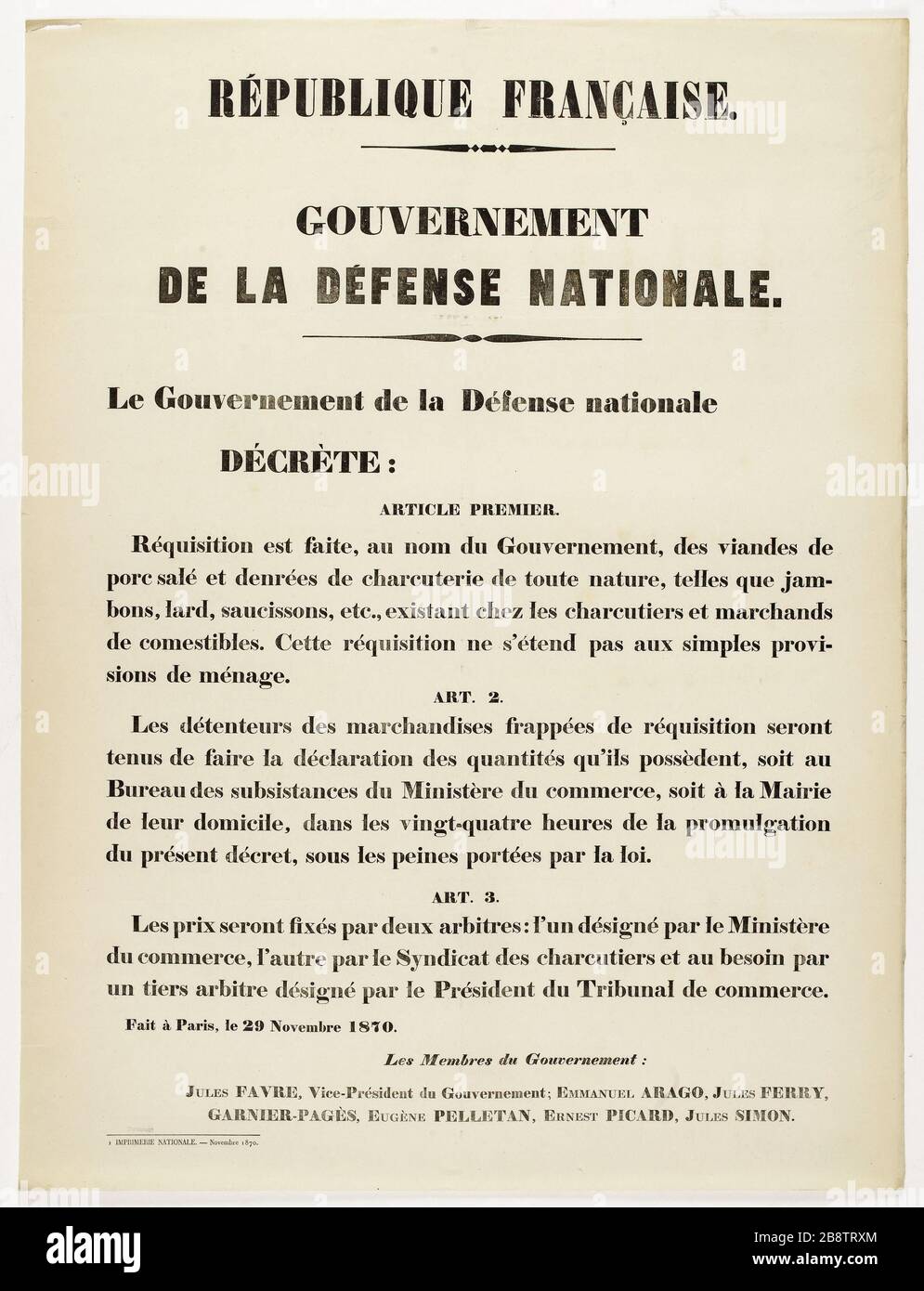 REPUBBLICA FRANCESE. GOVERNO DELLA DIFESA NAZIONALE. Il governo della difesa nazionale, DECRETI: ARTICOLO. La richiesta è fatta per conto del governo, carne di maiale salata Guerre de 1870-1871. Jules Favre, Emmanuel Arago, Jules Ferry, Louis-Antoine Garnier-Pagès, Eugène Pelletan, Ernest Picard, Jules Simon. Affiche d'un décret du gouvernement de la défense nationale, daté du 29 décembre 1870, relatif à la réquisition des viandes de porc salé et dérées de charcuterie chez les charcutiers et marchands de comestibles. Typographie, 1870. Imprimeur Imprimerie Nationale. Parigi, musée Carnavalet. Foto Stock