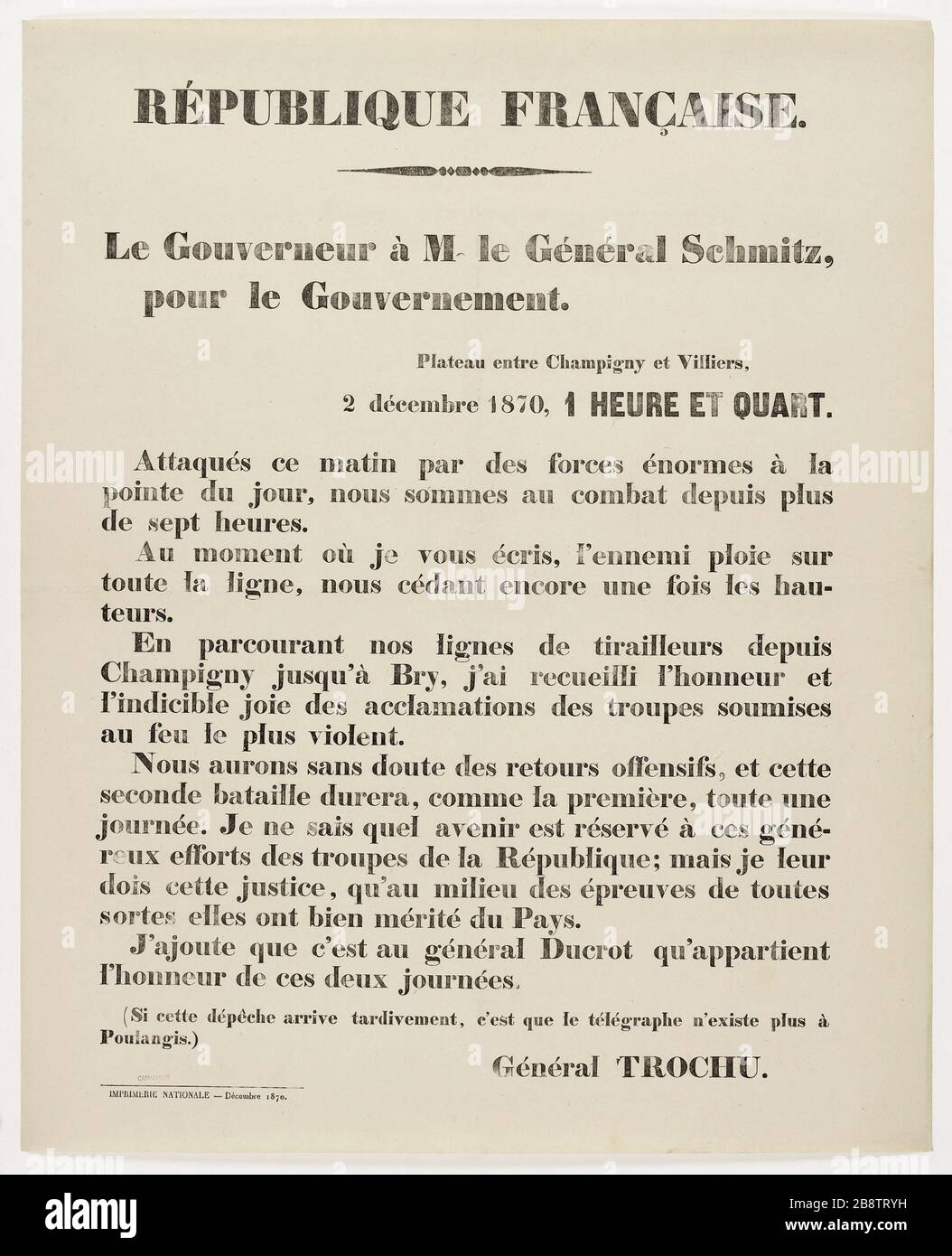 REPUBBLICA FRANCESE. Governatore generale di M Schmitz, per il governo. Altopiano tra Champigny e Villiers, 2 dicembre 1870, 1 ORA E QUARTO. Guerre de 1870-1871. Louis-Jules Trochu (1815-1896). Le dépêche datée du 2 décembre 1870 concertant le bilan des combats de la journée. Typographie, 1870. Imprimeur Imprimerie Nationale. Parigi, musée Carnavalet. Foto Stock