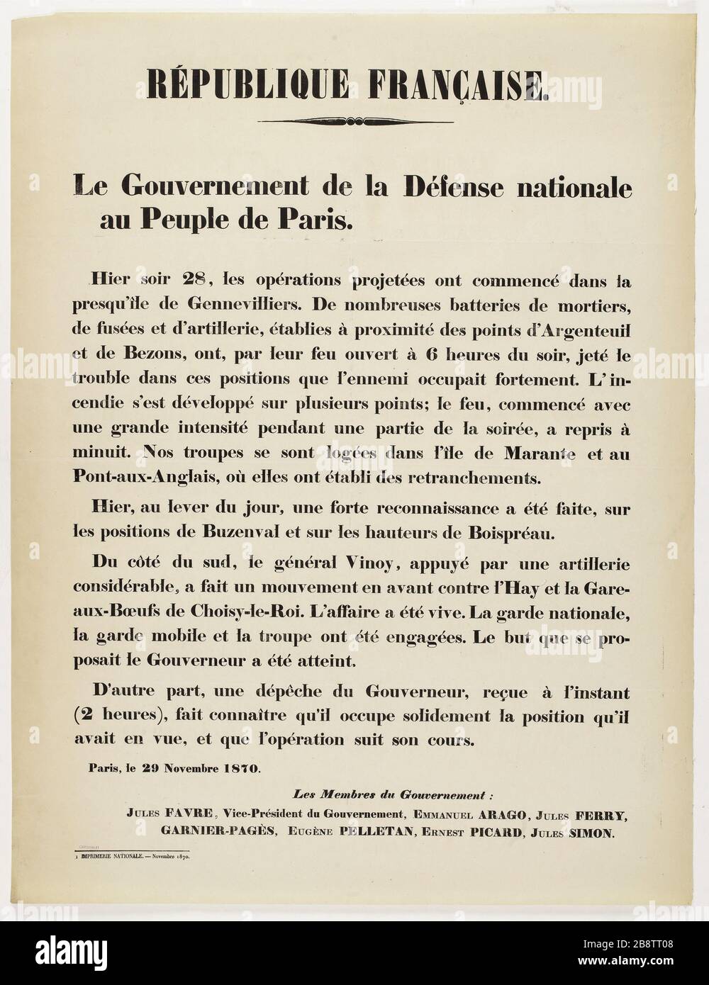 REPUBBLICA FRANCESE. Il Governo della Difesa Nazionale del Popolo di Parigi. Ieri notte 28, le operazioni previste sono iniziate nella penisola di Gennevilliers. Guerre de 1870-1871. Jules Favre, Emmanuel Arago, Jules Ferry, Louis-Antoine Garnier-Pagès, Eugène Pelletan, Ernest Picard, Jules Simon. Affiche d' une dépêche du gouvernement de la défense nationale au peuple de Paris, datée du 29 novembre 1870, relatif au bilan des combats de la journée du 28 novembre 1870. Typographie, 1870. Imprimeur Imprimerie Nationale. Parigi, musée Carnavalet. Foto Stock