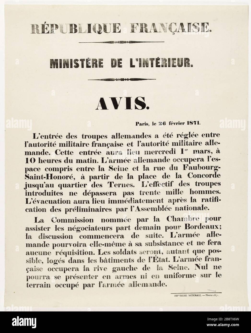 REPUBBLICA FRANCESE. MINISTERO DEGLI INTERNI. AVVISO. Parigi, 26 febbraio 1871. L'ingresso delle truppe tedesche è stato stabilito tra le autorità militari francesi e le autorità militari tedesche. Comune (1871). Anonyme. Affiche d'avis à la population daté du 26 février 1871 concertant les conditions d'entrée des troupes allemandes à Paris. Typographie, 1871. Imprimeur Imprimerie Nationale. Parigi, musée Carnavalet. Foto Stock