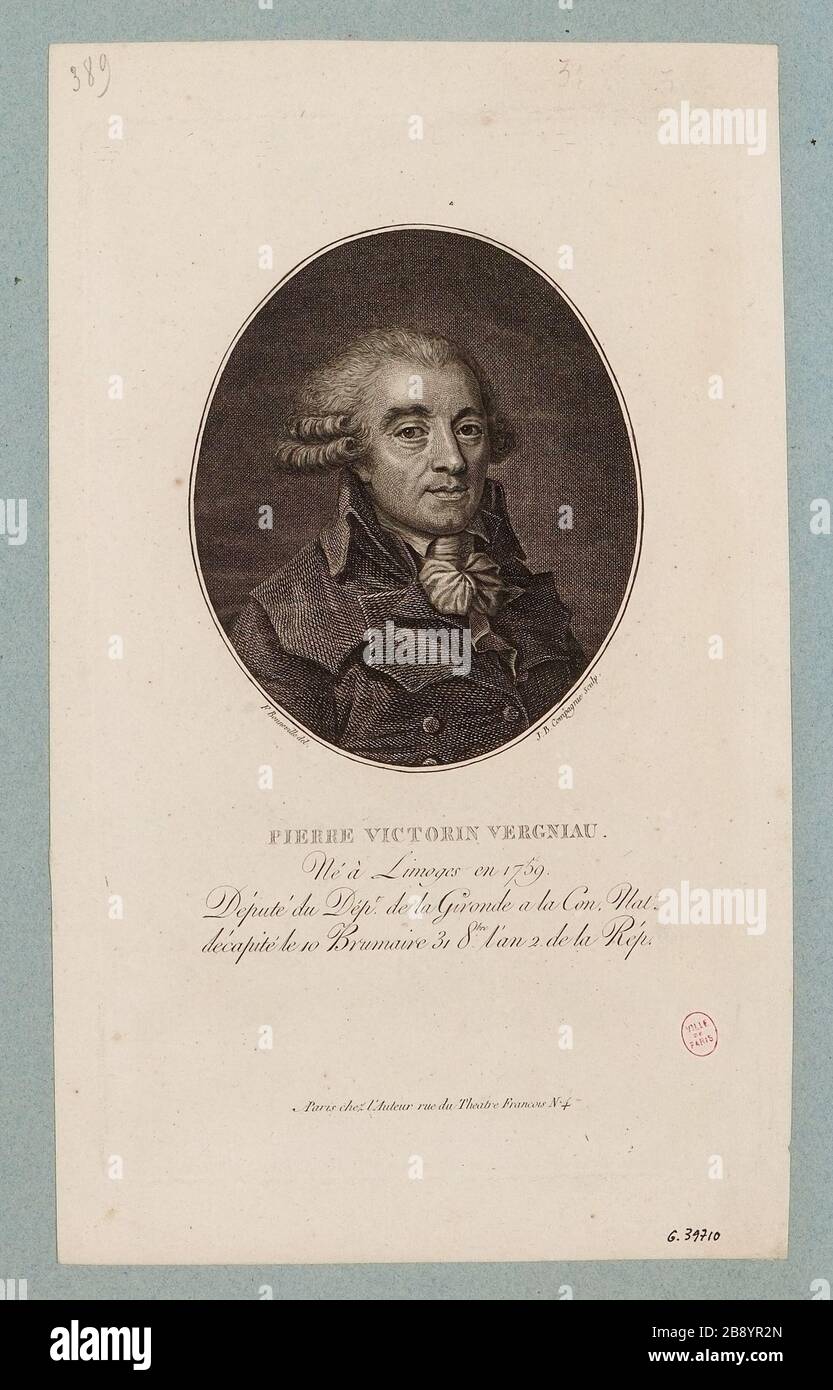 Pierre Victorin Vergniau / nato a Limoges nel 1759 / dép.t il Vice della Gironda con. nat.le / decapitato il 10 Brumaire 31bre anno 2 della Repubblica. Foto Stock