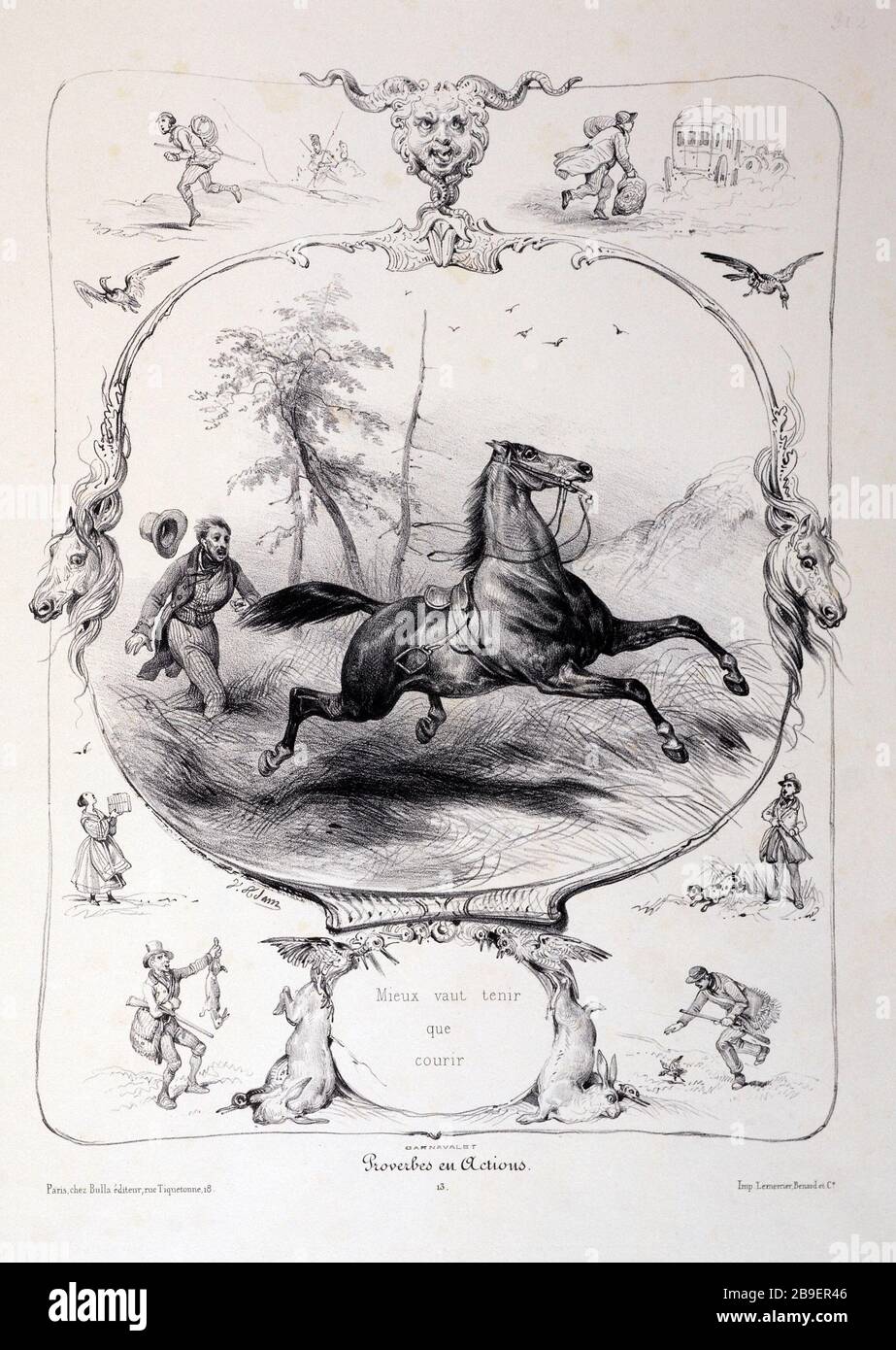 Meglio sicuro che scusa Jean-Victor Adam, dit Victor Adam (1801-1866) / Joseph Bulla / Joseph Lemercier (1803-1887) / Auguste Sébastien Bénard (1810-1873). 'Ieux vaut tenir que courir'. Proverbes en azioni. 13. Suite. Lithographie, 1840. Parigi, musée Carnavalet. Foto Stock