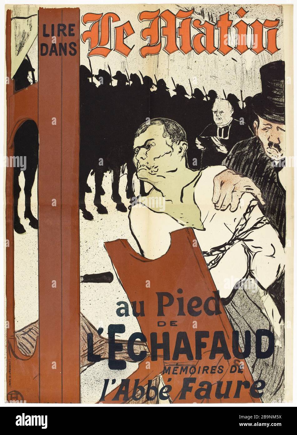 LEGGI. Le Matin, il pied DI IMPALCATURA, RICORDI Padre Faure Henri de Toulouse-Lautrec (1864-1901). Affiche du roman 'Au pied de l'échafaud', mémoires de l'abbé Faure, aumônier à la carcerne de la Roquette, paru dans le journal 'le Matin'. Lithographie couleur, 1893. Parigi, musée Carnavalet. Foto Stock