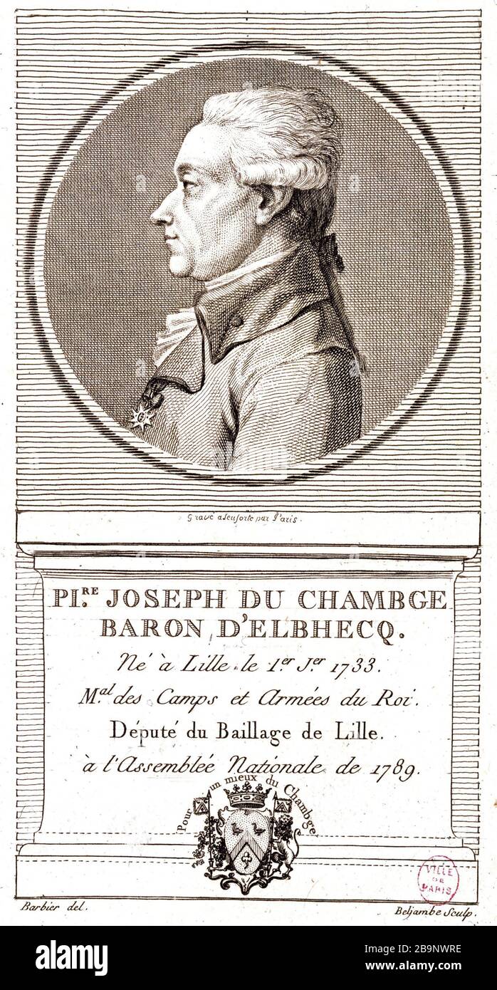 Dejabin, Beljambe e Barbier. Pierre Dejabin, Beljambe et Barbier. Pierre Joseph du Chambge, né à Lille le 1er janvier 1733, maréchal des camps et armées du roi, député du Baillage de Lille à l'Assemblée Nationale de 1789. Parigi, musée Carnavalet. Foto Stock