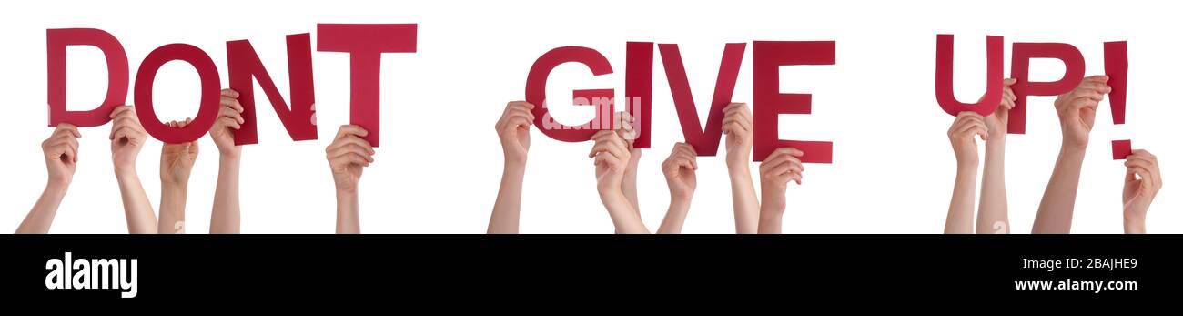 Persone mani Holding Word non dare in su, sfondo isolato Foto Stock