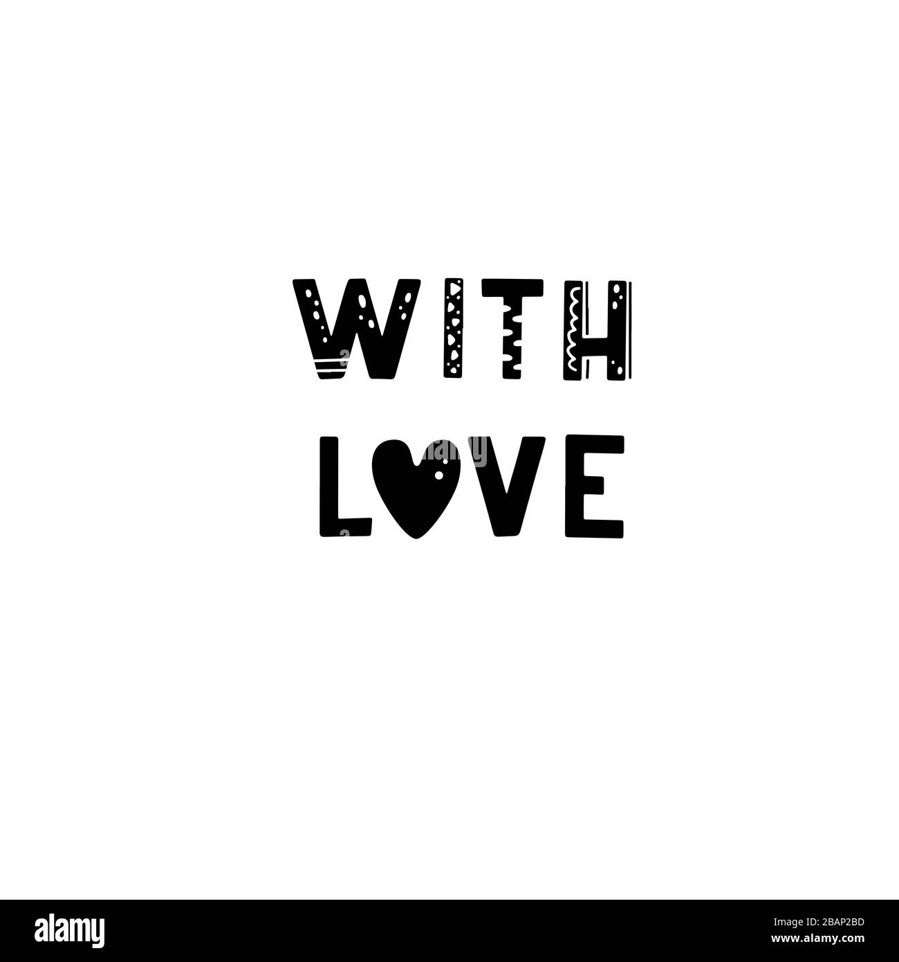 Divertente testo scritta per bambini con amore con elementi disegnati a mano in stile scandinavo per poster, bambini nido design. Illustrazione vettoriale. Illustrazione Vettoriale