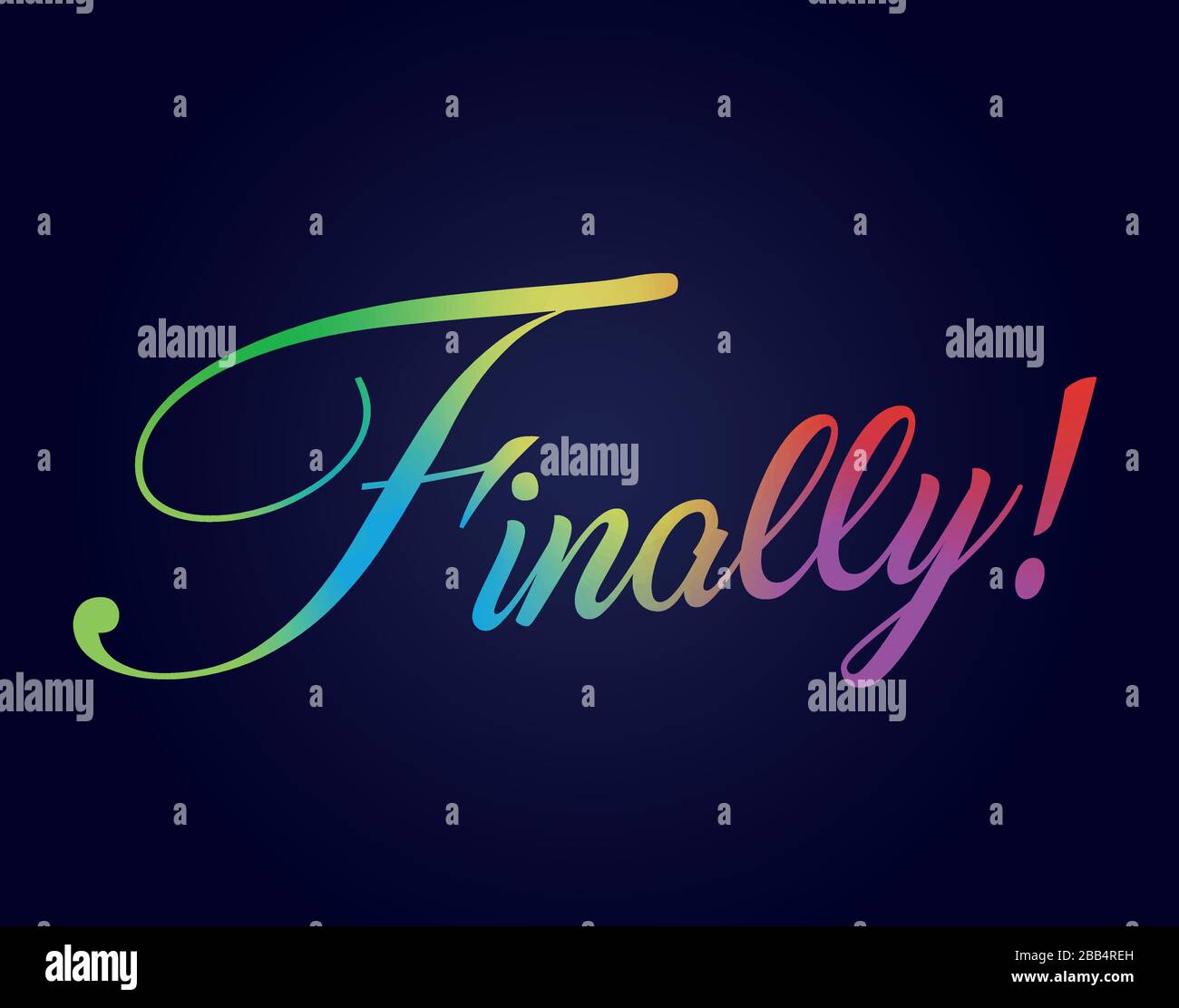 L'elegante e isolato arcobaleno colorato gradiente mano scrittura lettera lettera lettera parola FINALMENTE Illustrazione Vettoriale