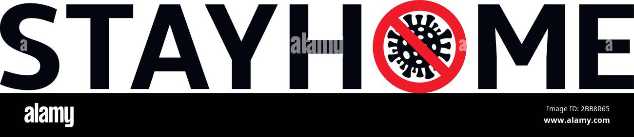 Resta a casa slogan con stop coronavirus segno. Campagna di protezione o misura da coronavirus, COVID--19. Illustrazione Vettoriale