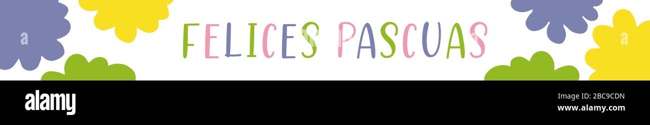 Banner web disegnato a mano con citazione di Felices Pascuas Illustrazione Vettoriale