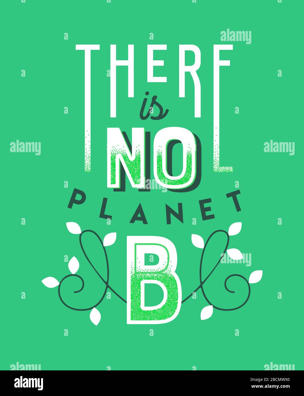 Non c'è nessuna citazione scritta del pianeta B per il giorno della terra o la campagna ecologica. Testo tipografico in stile retrò con decorazione a colori verde, vintage waren natura Illustrazione Vettoriale