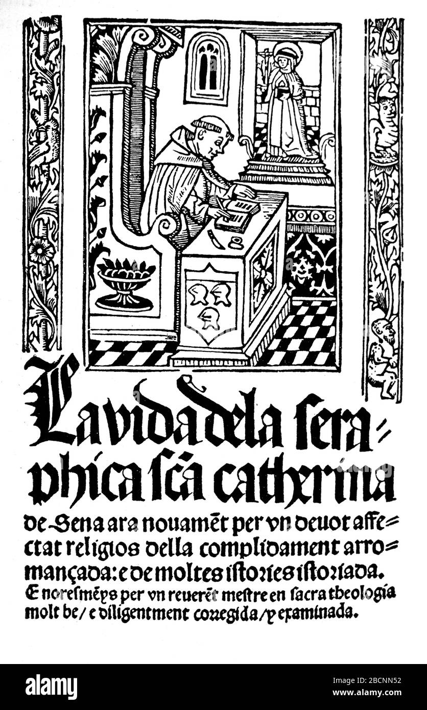Vita di santa Caterina da Siena. Autore: Raymond di Capua. Edizione Catalana, Valencia 1511. Foto Stock