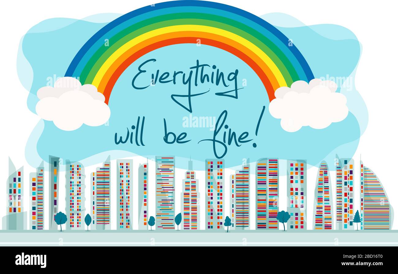 Slogan della campagna sociale -tutto andrà bene- con le nuvole del cielo arcobaleno sopra la città con la strada vuota. Messaggio positivo di fiducia e di speranza. Quarantena Illustrazione Vettoriale