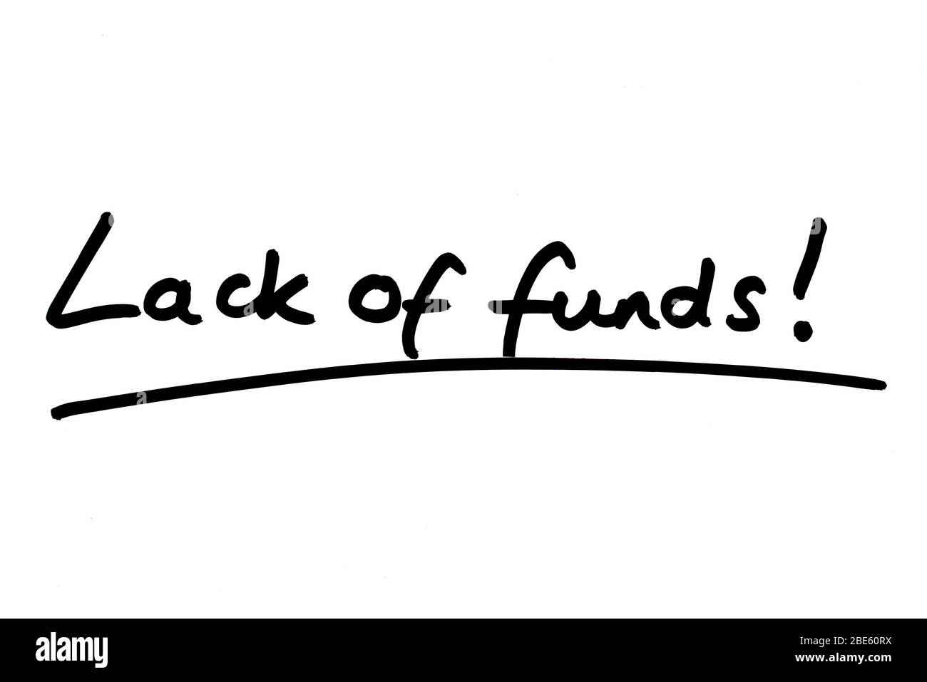 Mancanza di fondi! manoscritto su sfondo bianco. Foto Stock
