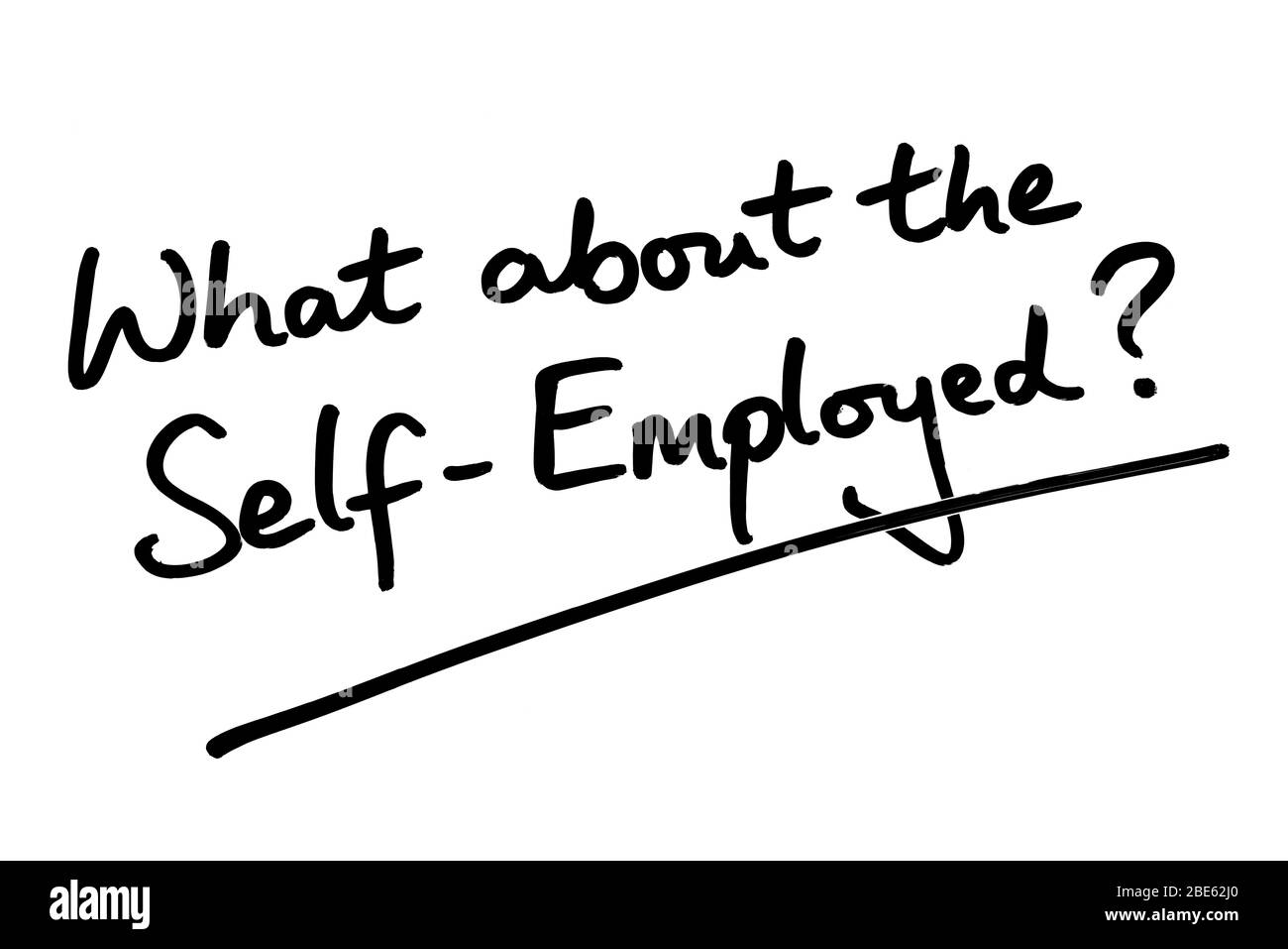 E i lavoratori autonomi? manoscritto su sfondo bianco. Foto Stock