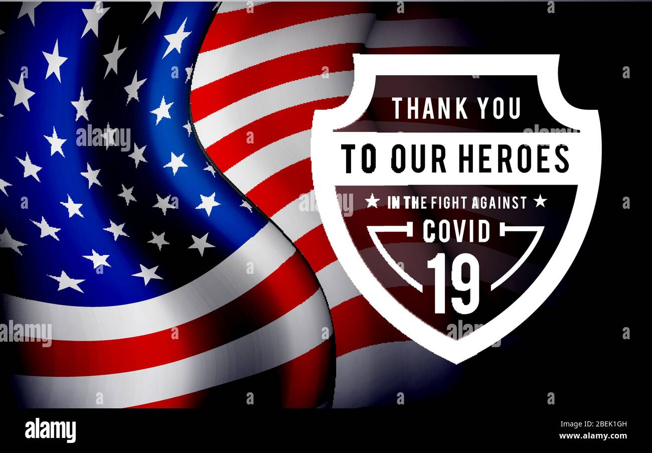 Grazie per gli eroi che hanno contribuito a combattere il coronavirus. Illustrazione vettoriale con bandiera USA sullo sfondo. Illustrazione Vettoriale