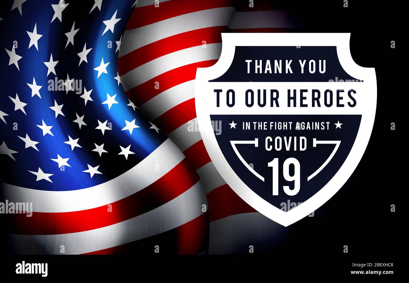 Grazie per gli eroi che hanno contribuito a combattere il coronavirus. Illustrazione con bandiera USA sullo sfondo. Foto Stock