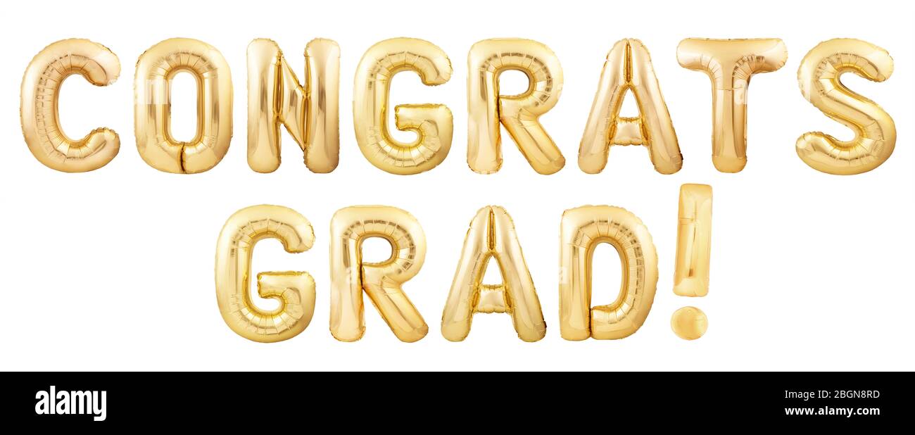 Complimenti Grad! messaggio di saluto fatto di palloncini d'alfabeto dorato isolato su sfondo bianco. Congratulazioni laureati! Foto Stock