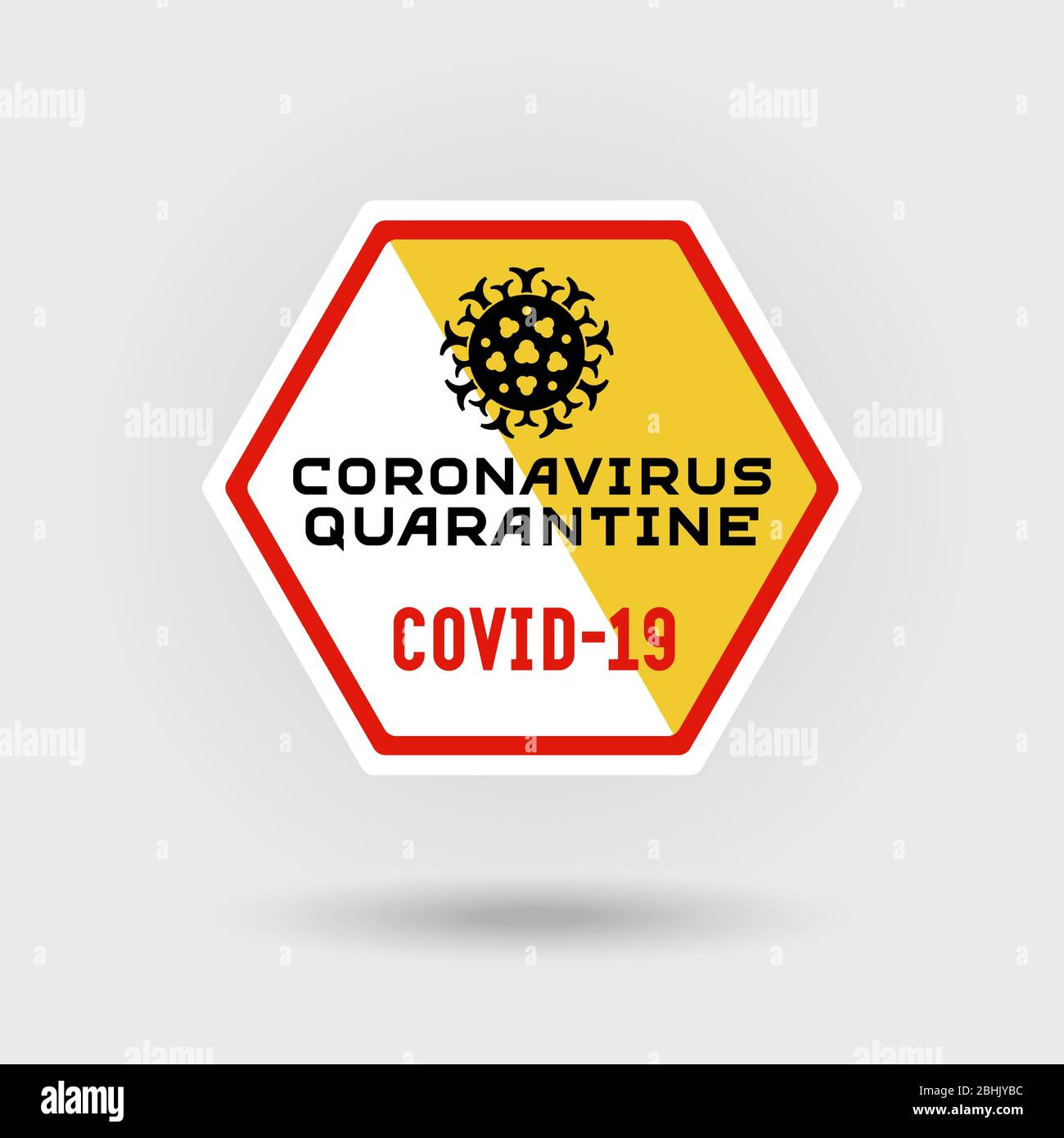 COVID-19 segnale di avvertenza per coronavirus. Include un'icona stilizzata di infezione da virus. Il messaggio avverte della quarantena. Design esagonale. Illustrazione Vettoriale