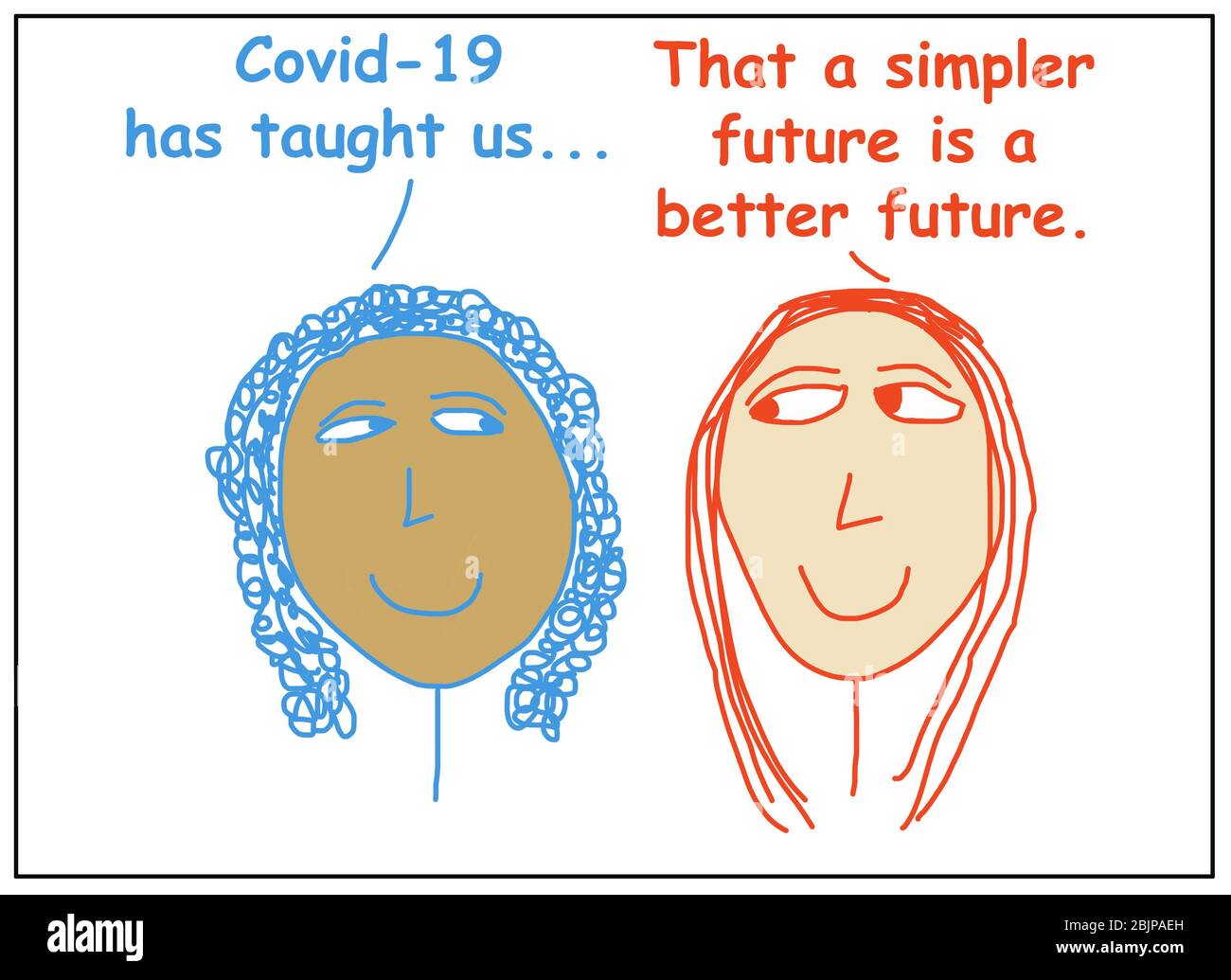 Il cartone animato colorato di due donne etnicamente diverse che dicono che Covid 19 ci ha insegnato che un futuro più semplice è un futuro migliore. Foto Stock