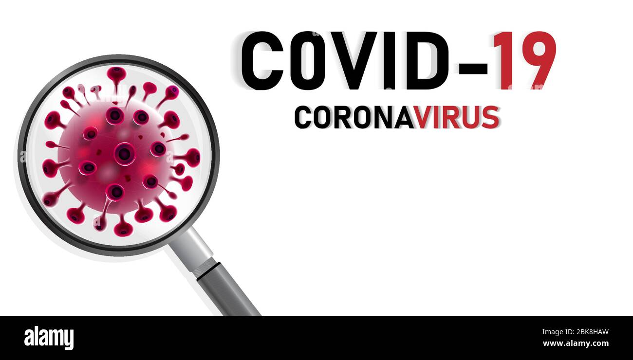 Infezione da coronavirus medico con lente di ingrandimento. Nuovo nome ufficiale della malattia di Coronavirus denominato COVID-19. 2019-nCov. Illustrazione Vettoriale