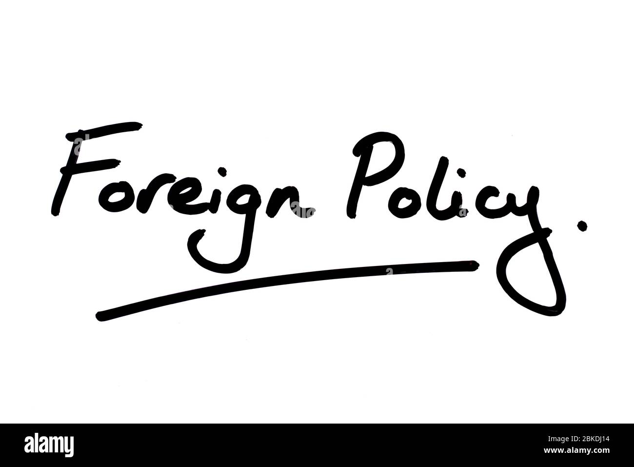 Politica estera scritta a mano su sfondo bianco. Foto Stock