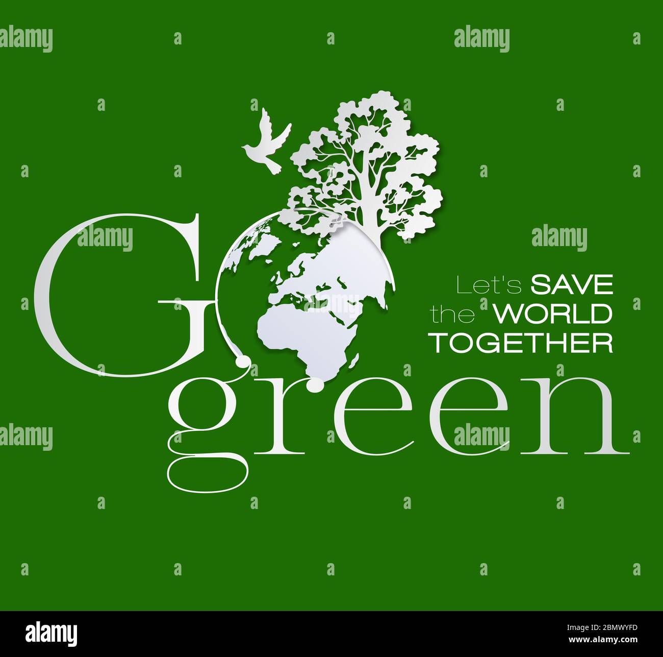 Go Green – Saldiamo il mondo insieme. Foto Stock