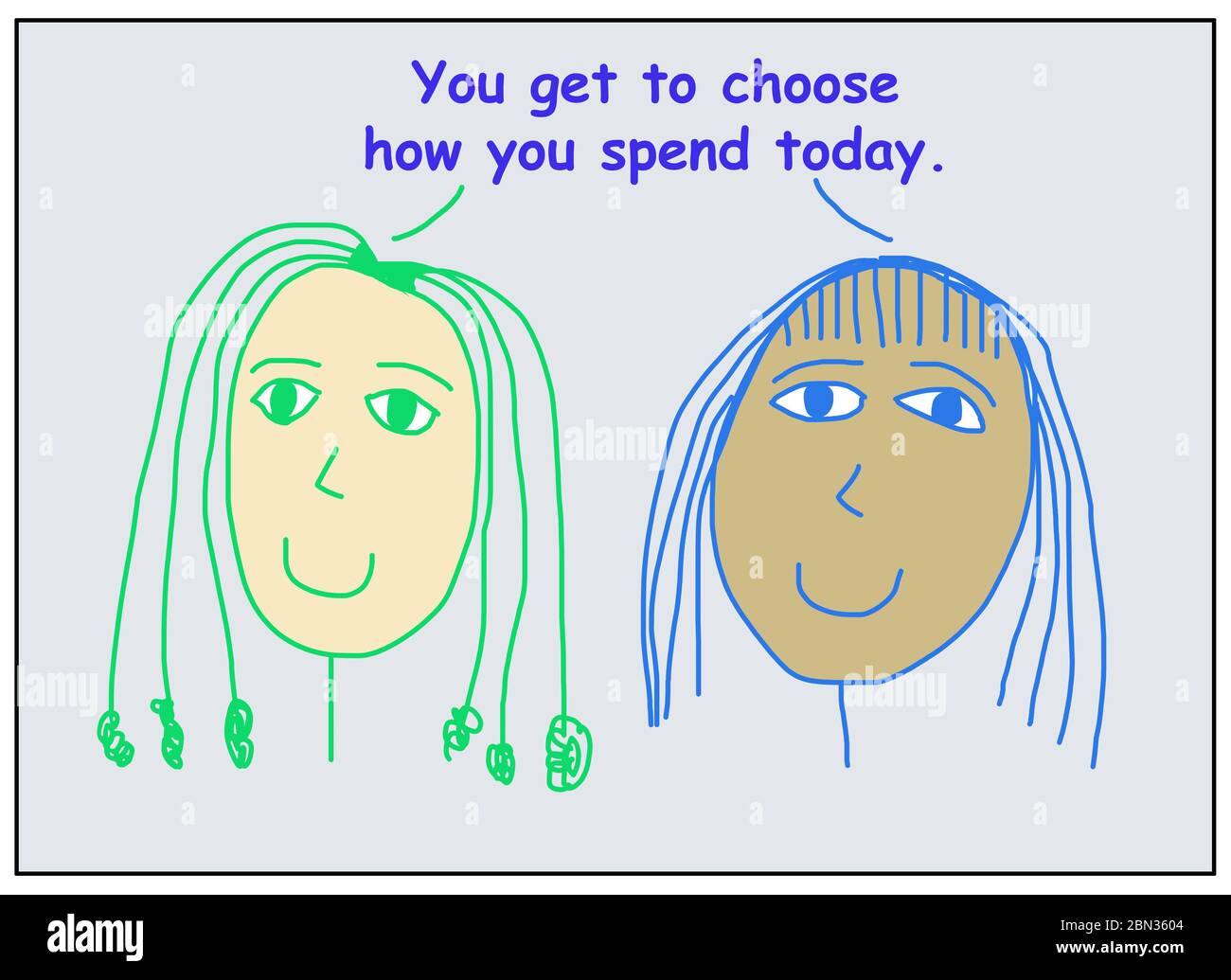 Colore cartone animato di due donne sorridenti ed etnicamente diverse che dicono che ottenete scegliere come spendete oggi. Foto Stock
