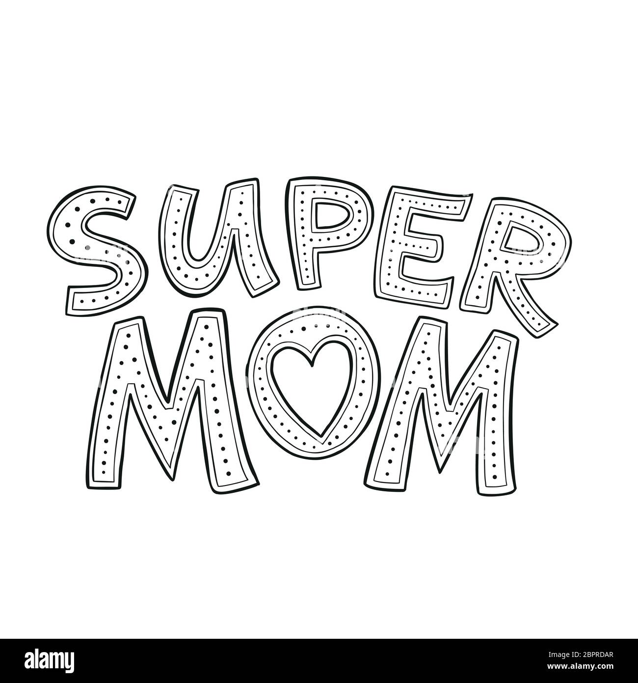 Scritta Super MOM disegnata a mano. Illustrazione vettoriale isolata in bianco. Ami il concetto della vostra madre. Biglietto di auguri per il giorno della mamma. Stile Doodle. Bianco nero Illustrazione Vettoriale