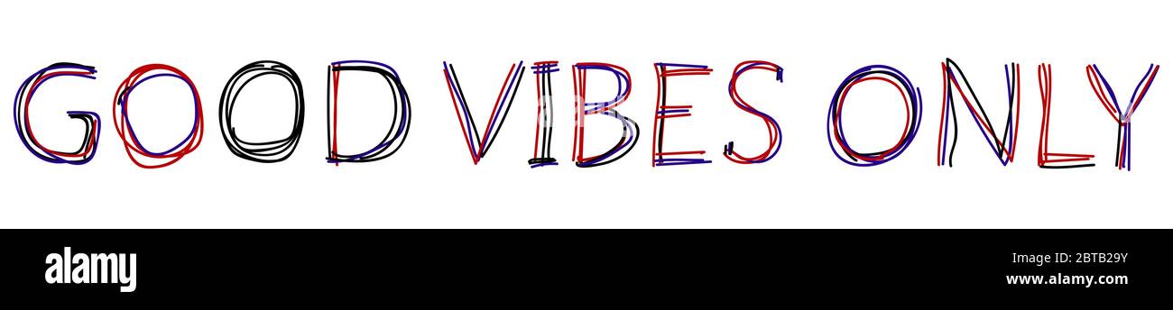Solo buone vibrazioni - frase ispiratrice, la scritta è fatta di linee curve multicolore come da una penna a punta di feltro. Doodle buoni vabes solo Illustrazione Vettoriale Solo buone vibrazioni - frase ispiratrice, la scritta è fatta di linee curve multicolore come da una penna a punta di feltro. Doodle buoni vabes solo Illustrazione Vettoriale