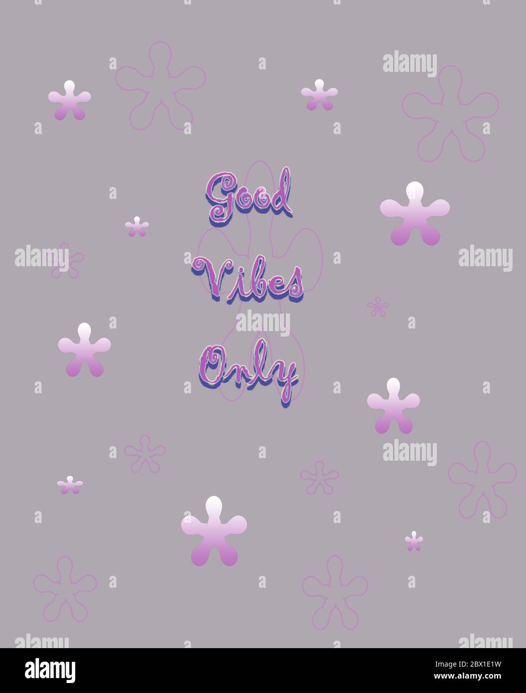 Modern Good Vibes solo testo con bellissimi fiori sfumati. Per cornici da parete, social media, decorazioni, banner e poster. Foto Stock