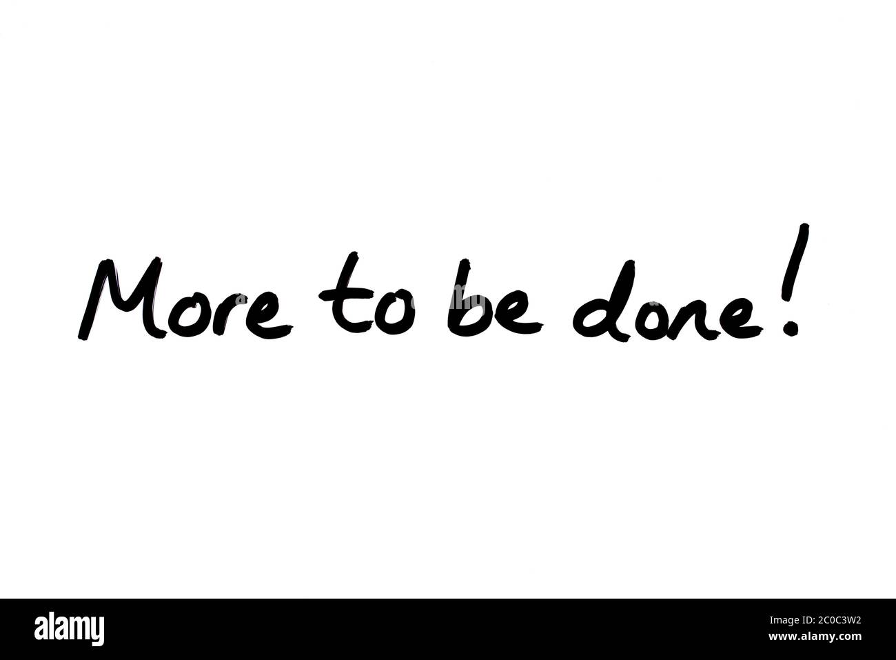 Ancora da fare! scritto a mano su sfondo bianco. Foto Stock