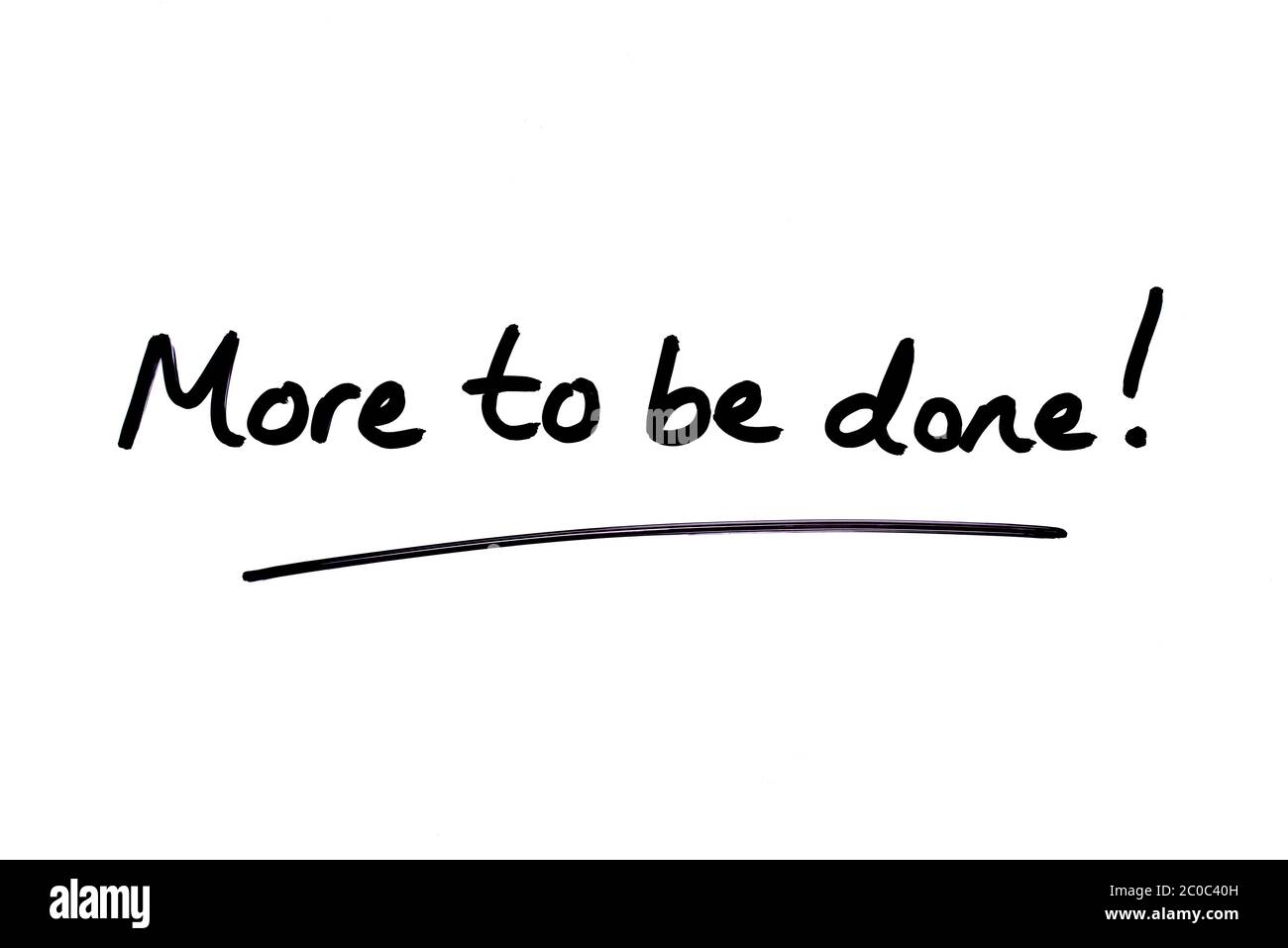 Ancora da fare! scritto a mano su sfondo bianco. Foto Stock