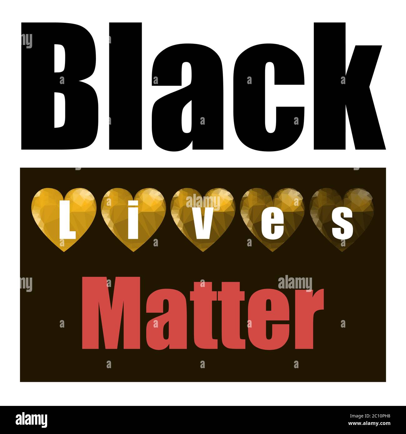 Black Lives Matter Banner con cuori per protesta su sfondo bianco Foto Stock