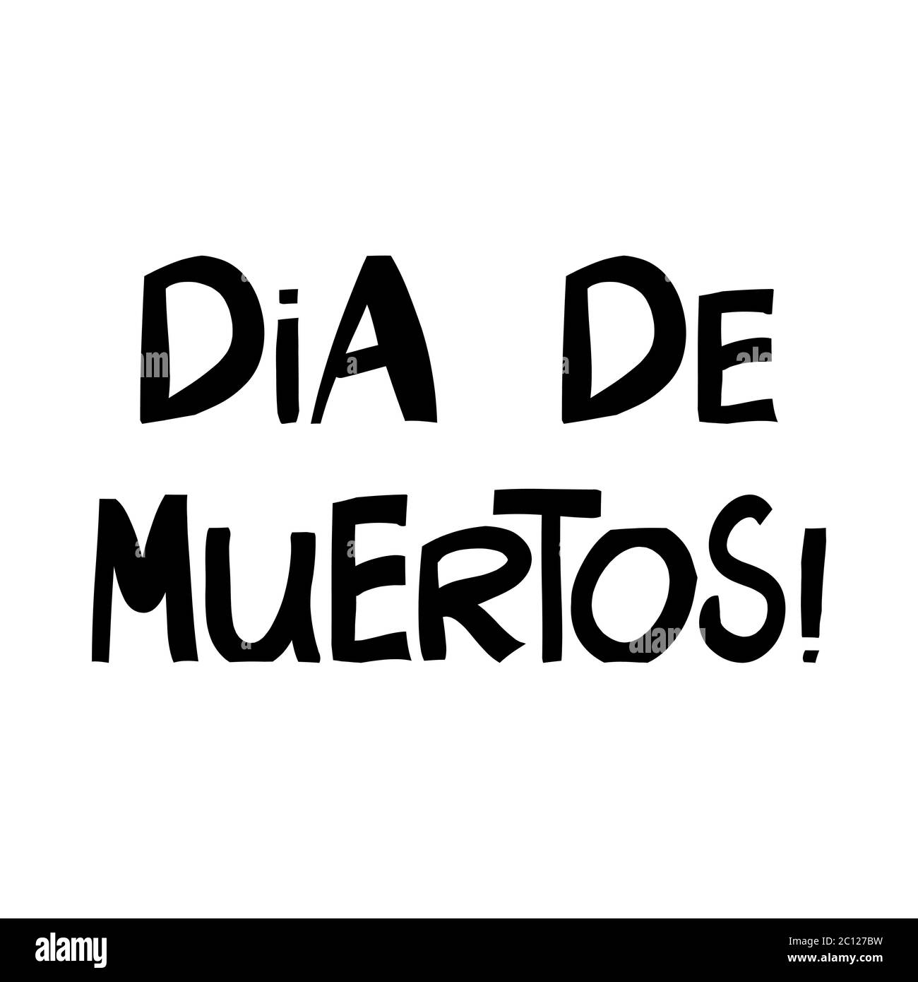 Dia de muertos. Graziose scritte disegnate a mano in moderno stile scandinavo. Isolato su sfondo bianco. Illustrazione del vettore. Illustrazione Vettoriale