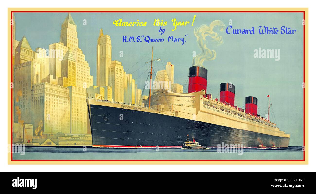 RMS QUEEN MARY 1930 Vintage Travel Poster Cunard White Star Queen Mary Poster "America This Year" con la regina Mary ormeggiare a New York. La regina Mary navigò nel suo viaggio inaugurale il 27 maggio 1936 e vinse la Riband Blu lo stesso agosto, perse il titolo di SS Normandie nel 1937 e lo riconquistò nel 1938, mantenendolo fino al 1952 quando fu presa dalle nuove SS Stati Uniti. Con lo scoppio della seconda guerra mondiale, fu convertita in una troopship e ferì soldati alleati durante il conflitto. Foto Stock