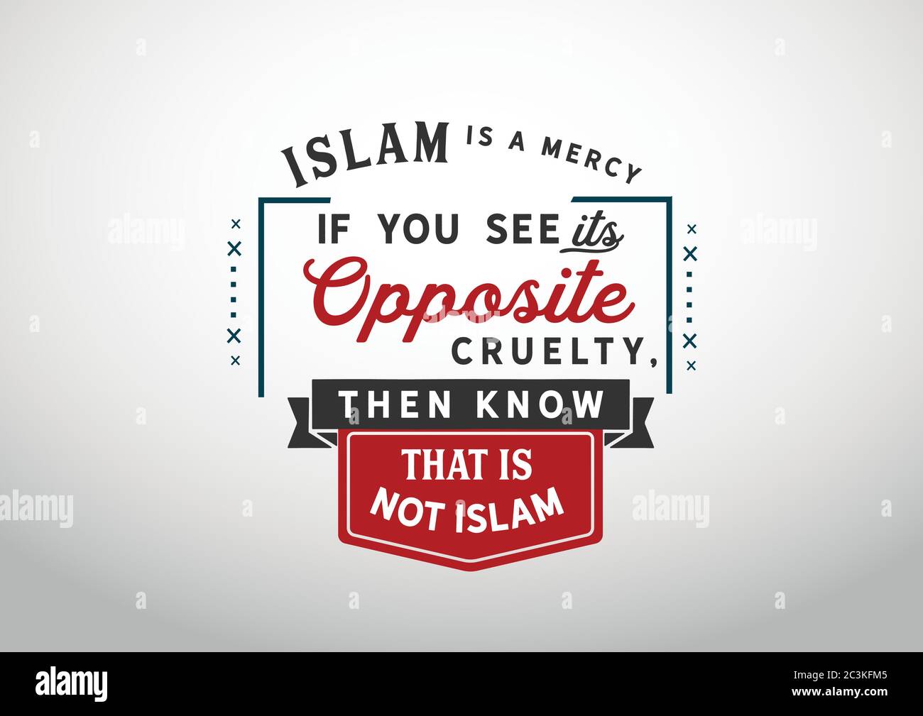 l'islam è una misericordia, se si vede la sua crudeltà opposta, allora sapere che non è l'islam Illustrazione Vettoriale