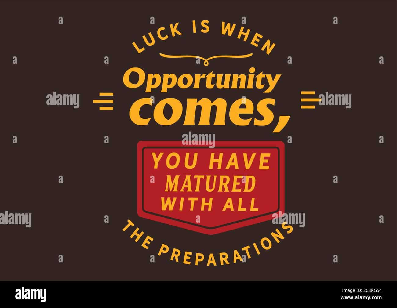 La fortuna è quando l'occasione viene, avete maturato con tutti i preparativi Illustrazione Vettoriale