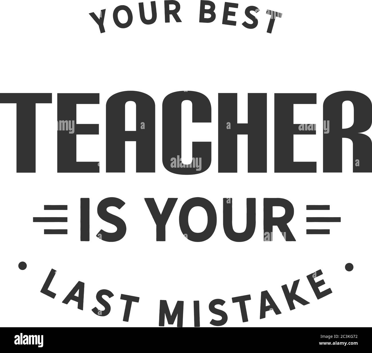 Il vostro insegnante migliore è il vostro ultimo errore Illustrazione Vettoriale